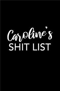 Caroline's Shit List