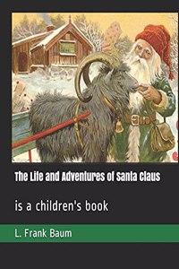 The Life and Adventures of Santa Claus