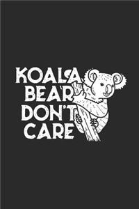 Koala Bear Don't Care