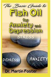 The Basic Guide to Fish Oil for Anxiety and Depression