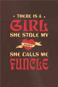 There Is A Girl She Stole My Heart She Calls Me Funcle