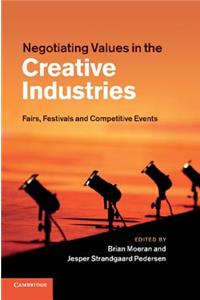 Negotiating Values in the Creative Industries