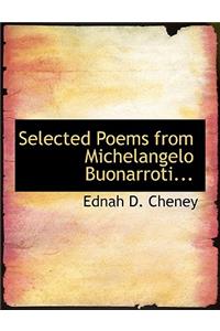 Selected Poems from Michelangelo Buonarroti...