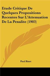 Etude Critique De Quelques Propositions Recentes Sur L'Attenuation De La Penalite (1903)