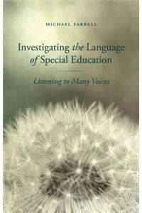 Investigating the Language of Special Education