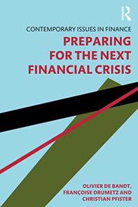 Preparing for the Next Financial Crisis