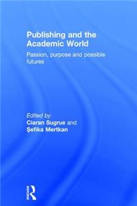 Publishing and the Academic World