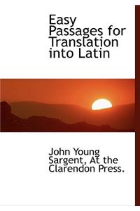 Easy Passages for Translation Into Latin