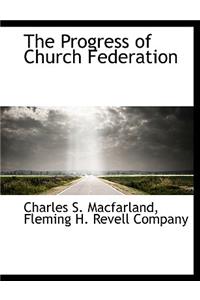 The Progress of Church Federation