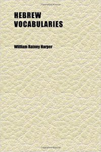 Hebrew Vocabularies; Lists of the Most Frequently Occurring Hebrew Words