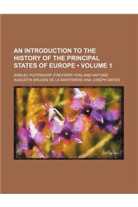 An Introduction to the History of the Principal States of Europe (Volume 1)