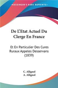 De L'Etat Actuel Du Clerge En France
