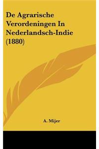 de Agrarische Verordeningen in Nederlandsch-Indie (1880)