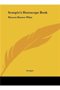 Scorpio's Horoscope Book