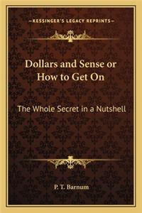 Dollars and Sense or How to Get on