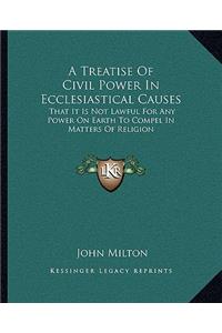 Treatise of Civil Power in Ecclesiastical Causes