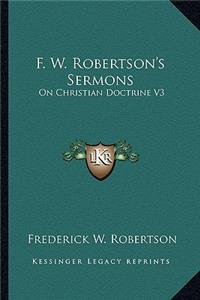 F. W. Robertson's Sermons