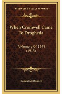 When Cromwell Came to Drogheda
