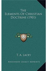 The Elements of Christian Doctrine (1901)