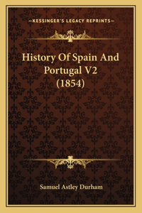 History Of Spain And Portugal V2 (1854)