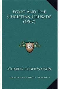 Egypt and the Christian Crusade (1907)