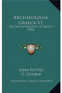Archaeologia Graeca V1