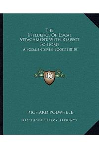 Influence of Local Attachment, with Respect to Home