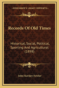 Records of Old Times