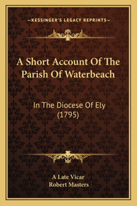 Short Account Of The Parish Of Waterbeach