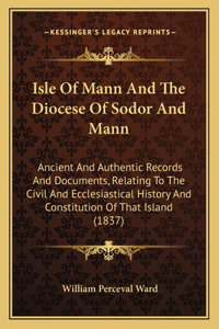 Isle Of Mann And The Diocese Of Sodor And Mann