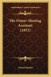 Prayer-Meeting Assistant (1852)