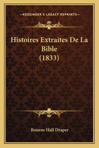 Histoires Extraites De La Bible (1833)