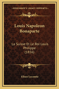 Louis Napoleon Bonaparte