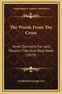 The Words From The Cross