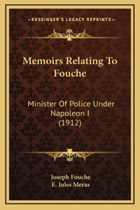 Memoirs Relating To Fouche
