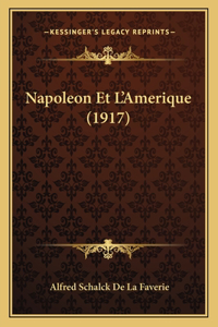 Napoleon Et L'Amerique (1917)