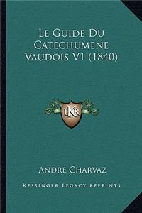 Guide Du Catechumene Vaudois V1 (1840)