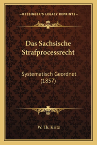 Sachsische Strafprocessrecht