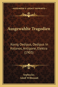 Ausgewahlte Tragodien
