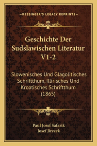 Geschichte Der Sudslawischen Literatur V1-2