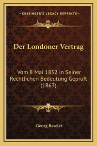 Der Londoner Vertrag