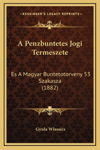 A Penzbuntetes Jogi Termeszete