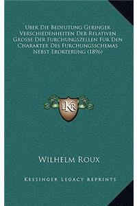 Uber Die Bedeutung Geringer Verschiedenheiten Der Relativen Grosse Der Furchungszellen Fur Den Charakter Des Furchungsschemas Nebst Erorterung (1896)