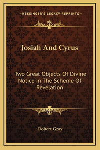 Josiah And Cyrus