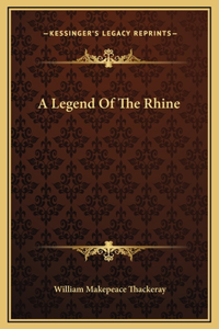 A Legend Of The Rhine