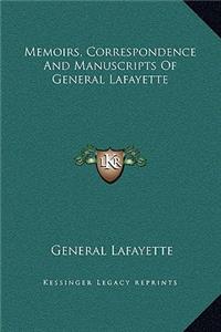 Memoirs, Correspondence And Manuscripts Of General Lafayette