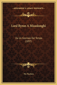 Lord Byron A Missolonghi