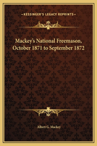 Mackey's National Freemason, October 1871 to September 1872