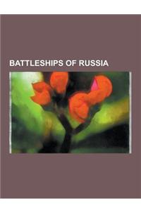 Battleships of Russia: Battleships of the Imperial Russian Navy, Russo-Japanese War Battleships of Russia, Victorian Era Battleships of Russi