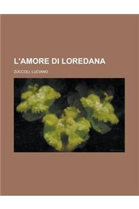 L'Amore Di Loredana